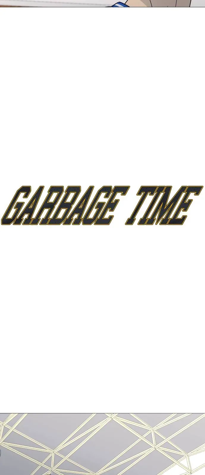 Garbage Time Chapter 184 - 7