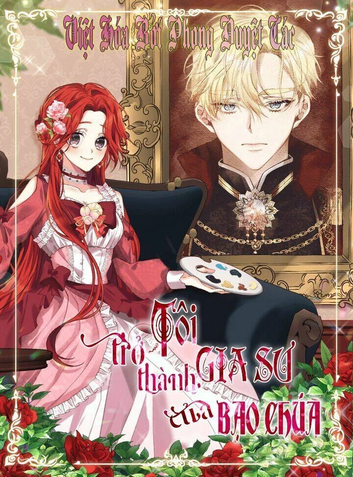 Tôi Trở Thành Gia Sư Của Tên Bạo Chúa Chapter 17 - 1