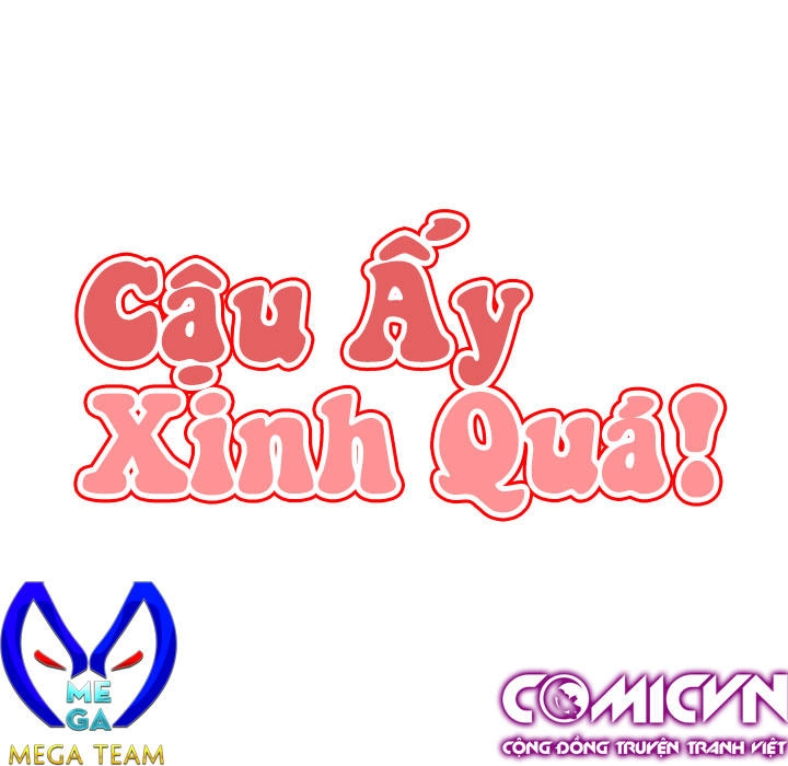 Cậu Ấy Xinh Quá! Chapter 1 - 49