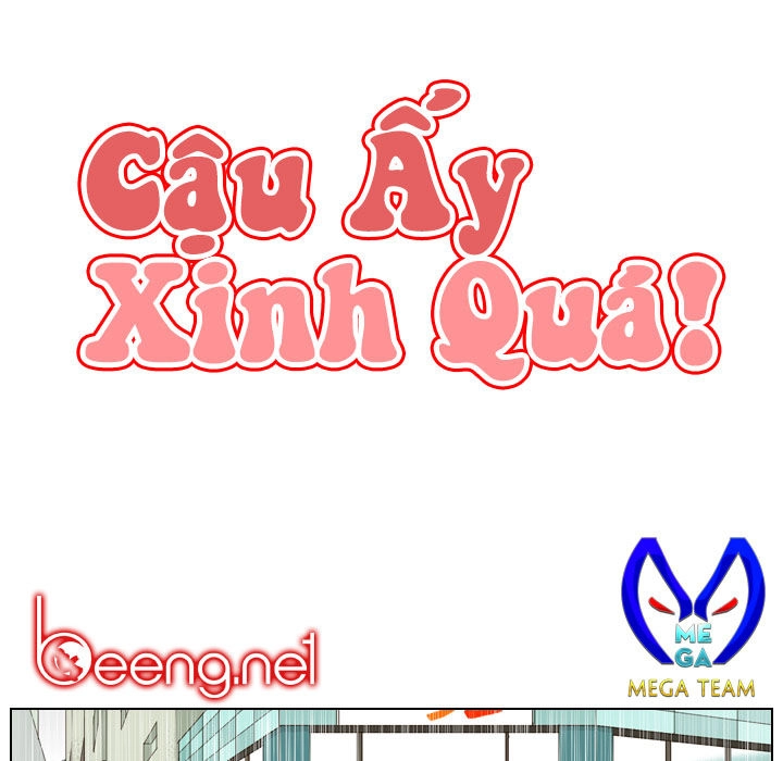 Cậu Ấy Xinh Quá! Chapter 5 - 8