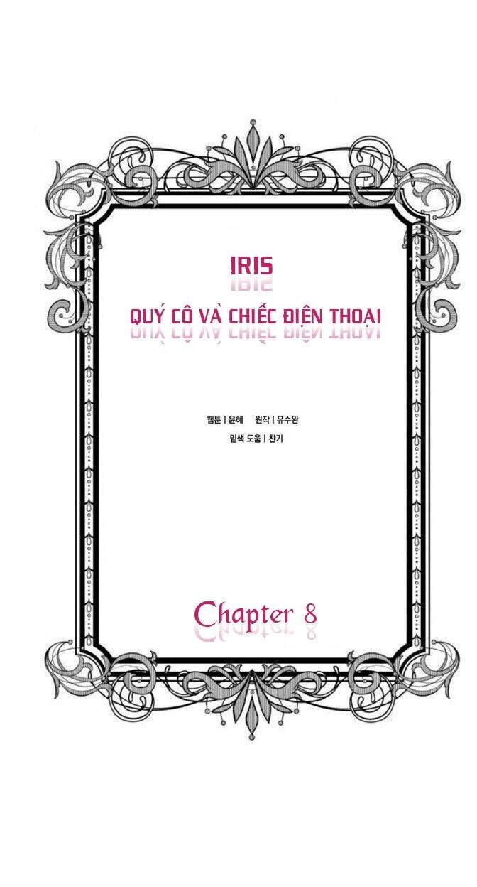 Iris - Quý Cô Và Chiếc Điện Thoại Chapter 8 - 3