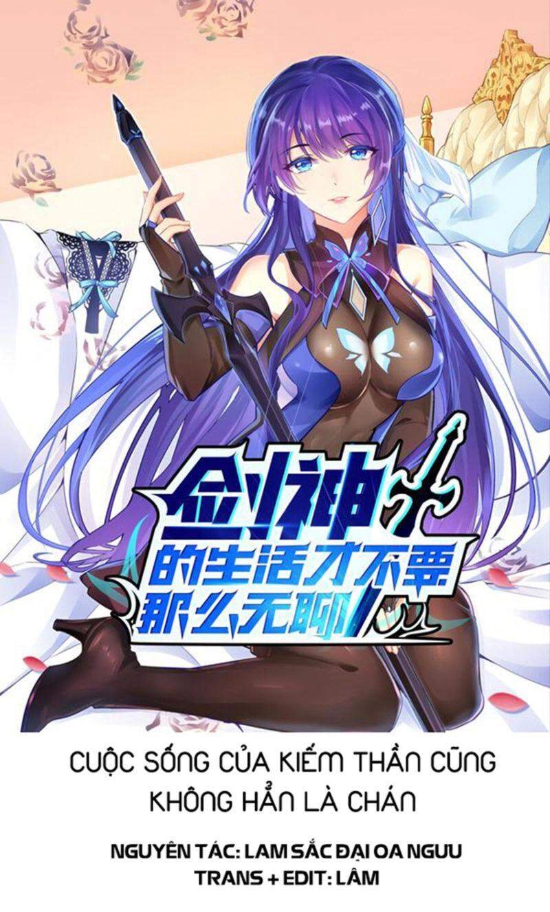 Cuộc Sống Của Kiếm Thần Cũng Không Hẳn Là Chán Chapter 16 - 1