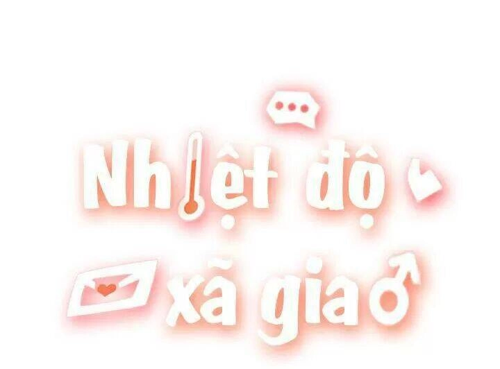 Nhiệt Độ Xã Giao Chapter 39 - 2