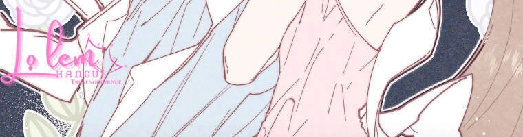 Đeo Bám Tôi Cũng Vô Ích Thôi Chapter 46 - 76