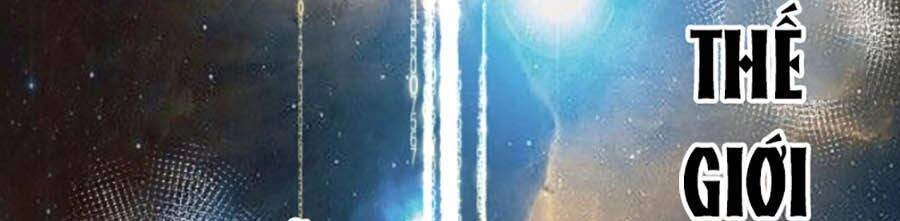 Vạn Vật Hợp Nhất Chapter 9 - 3