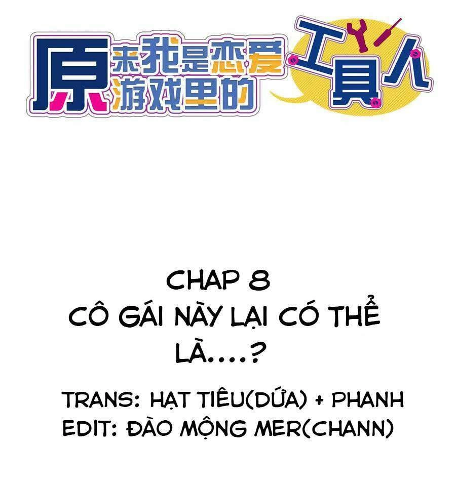 Hóa Ra Tôi Là Công Cụ Trong Game Tình Yêu Chapter 8 - 13