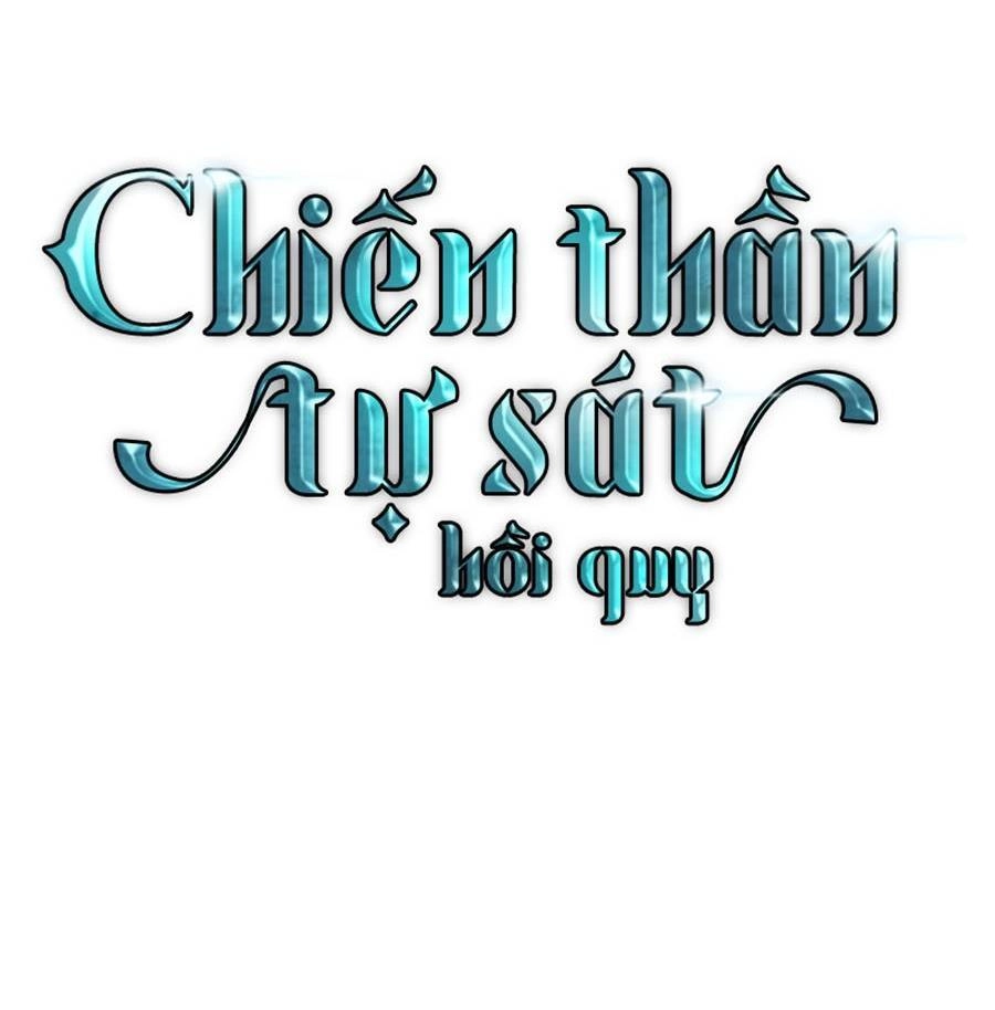 Chiền Thần Tự Sát Hồi Quy Chapter 53 - 71