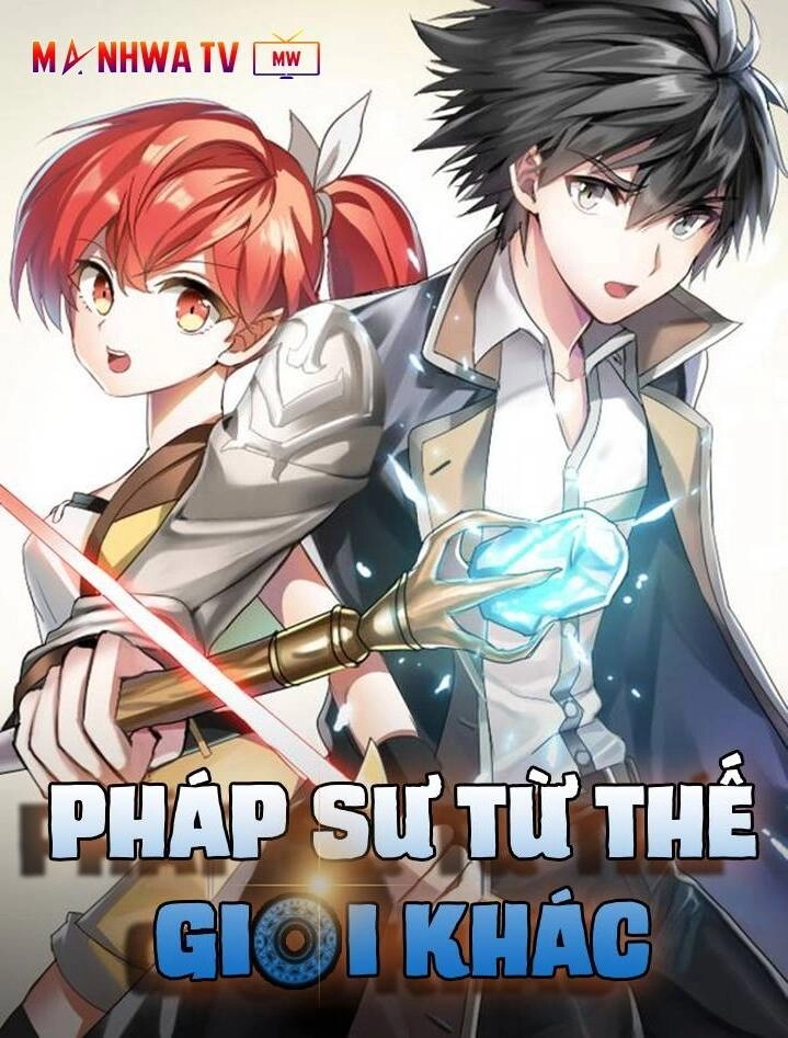 Pháp Sư Từ Thế Giới Khác Chapter 16 - 2