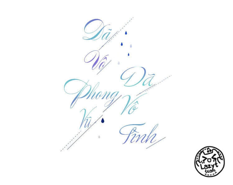 Dã Vô Phong Vũ Dã Vô Tình Chapter 5 - 10