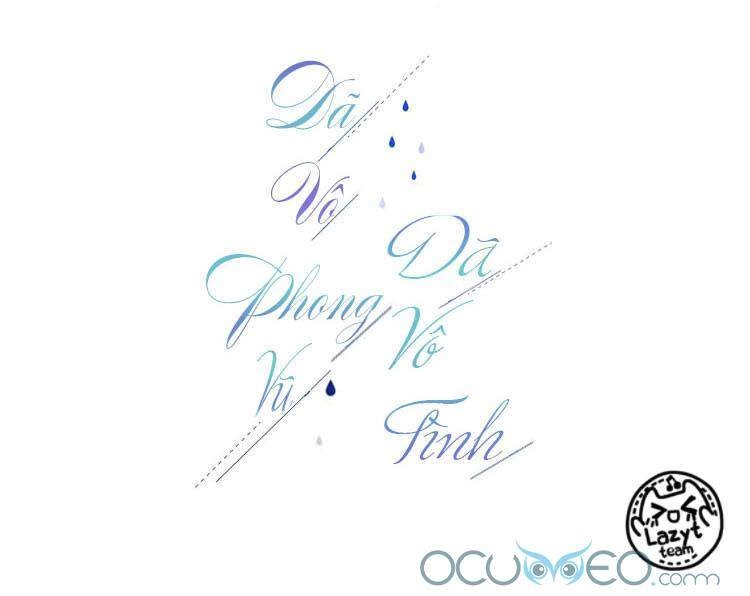 Dã Vô Phong Vũ Dã Vô Tình Chapter 8 - 3