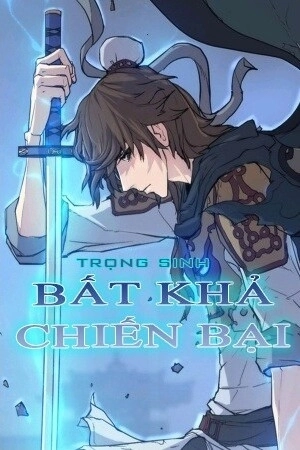 Trọng Sinh, Bất Khả Chiến Bại Chapter 43 - 1