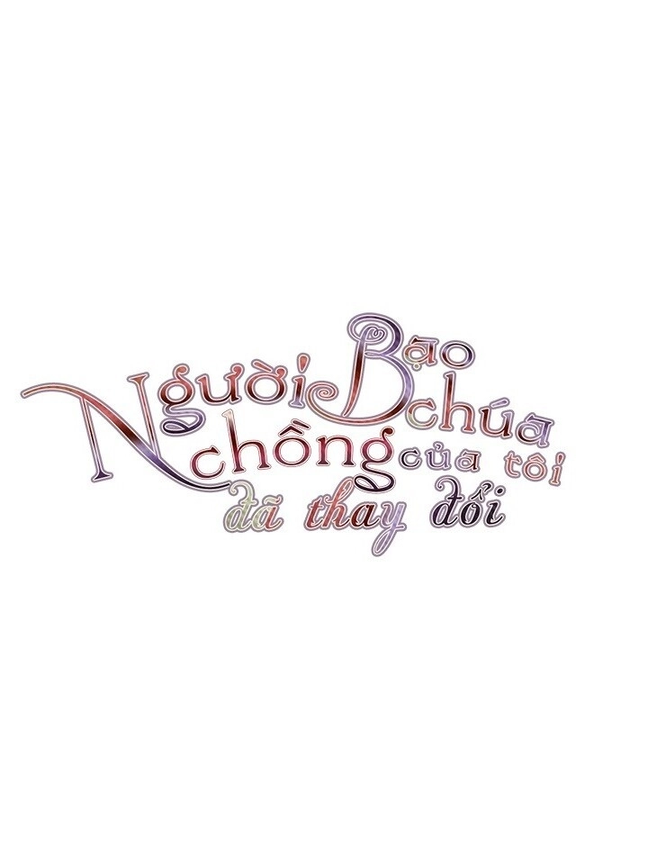 Người Chồng Bạo Chúa Của Tôi Đã Thay Đổi Chapter 6 - 10