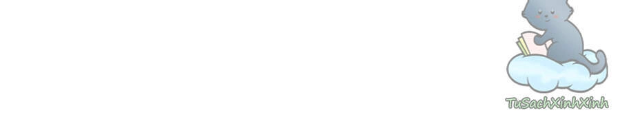 Nàng Elizabeth Thuần Khiết Chapter 34 - 36