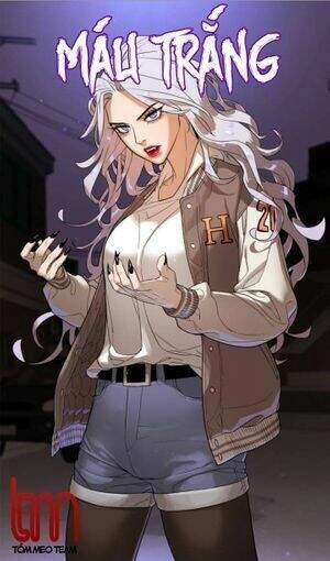 Máu Trắng Chapter 10.1 - 10