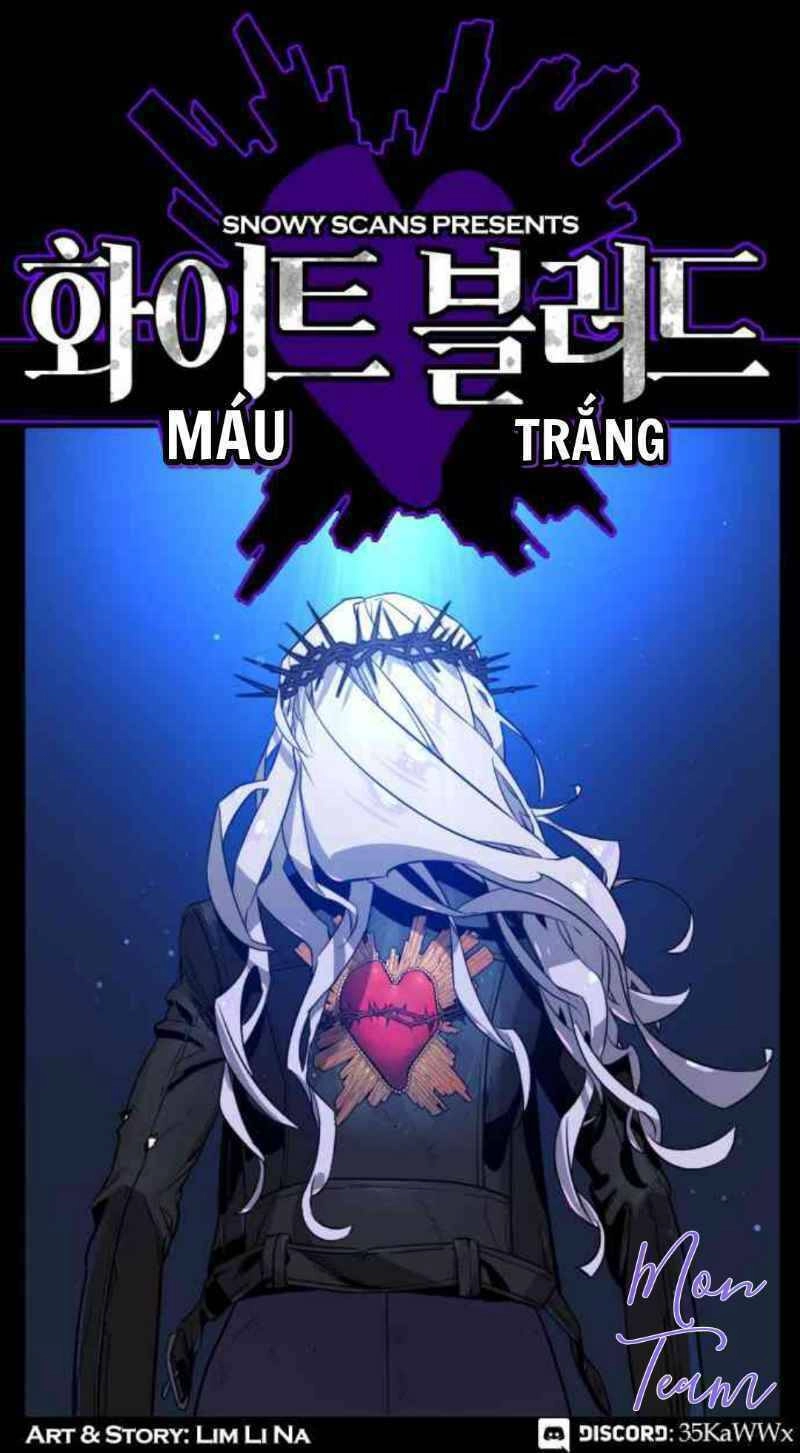Máu Trắng Chapter 16 - 2