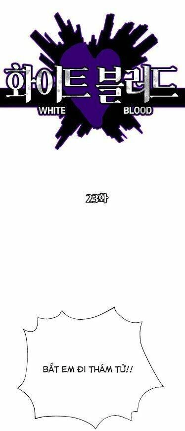 Máu Trắng Chapter 23 - 29