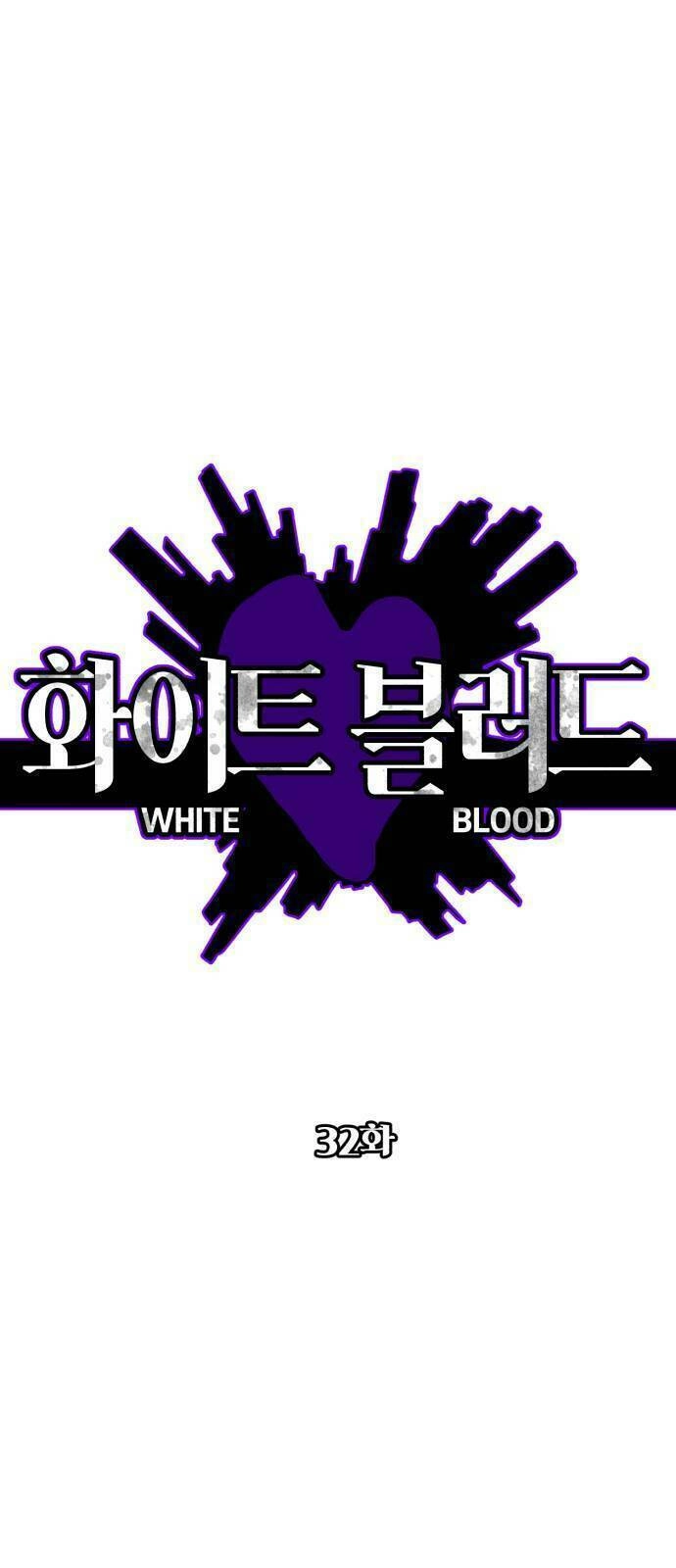 Máu Trắng Chapter 32 - 1