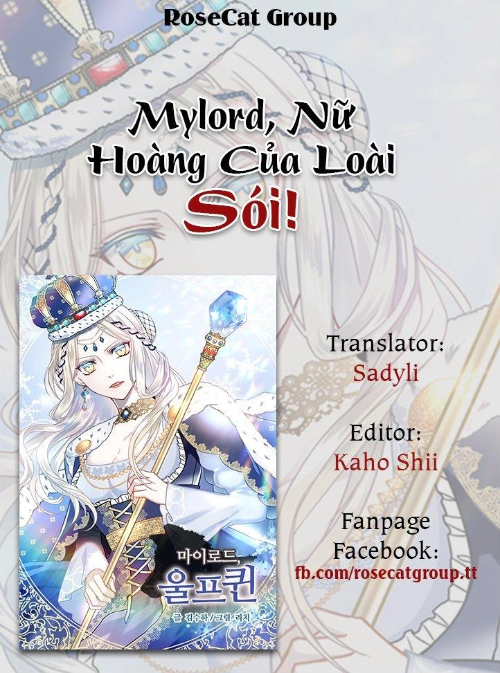 Mylord, Nữ Hoàng Của Loài Sói! Chapter 1 - 2