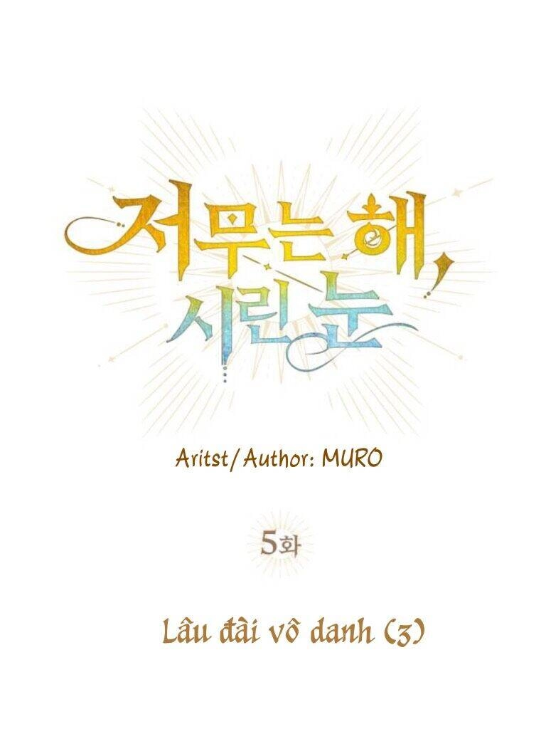 Bị Che Khuất Bởi Mặt Trời Lặn Chapter 5 - 6