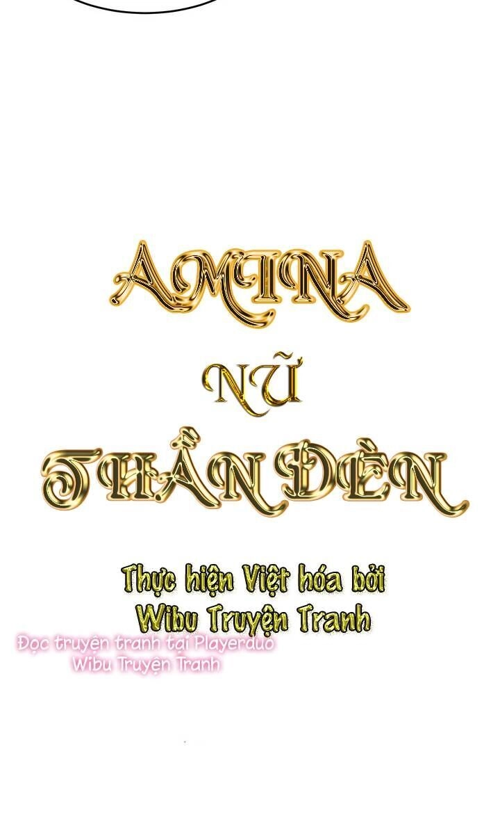 Amina - Nữ Thần Đèn Chapter 7 - 4
