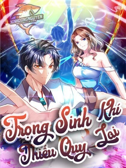 Trọng Sinh Khí Thiếu Quy Lai Chapter 74 - 2