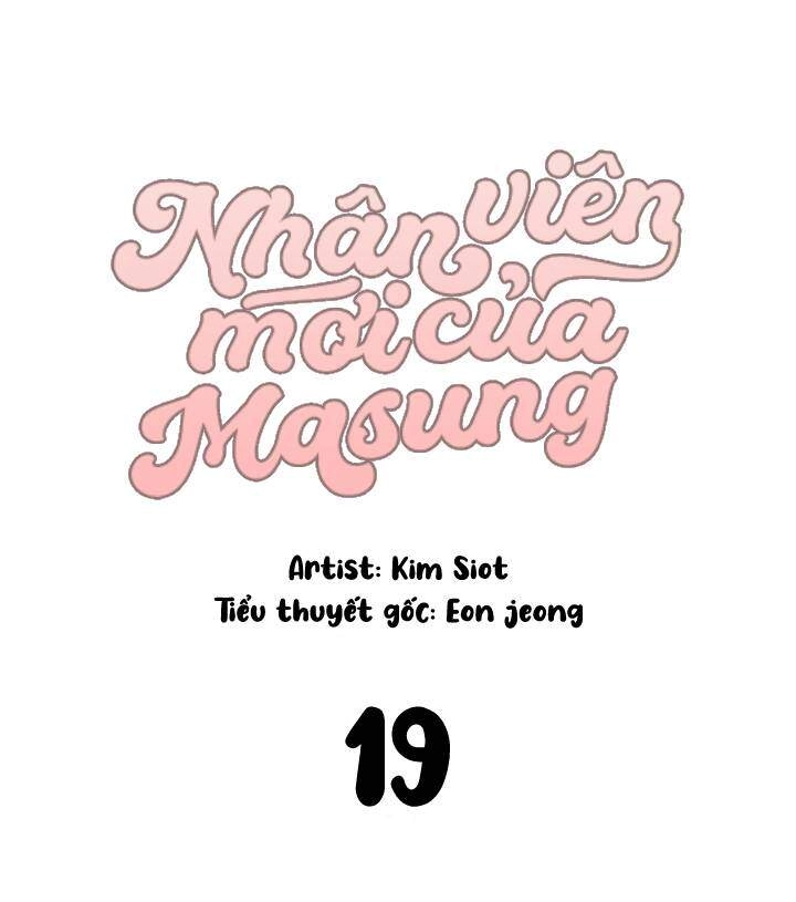 Nhân Viên Mới Của Masung Chapter 19 - 2