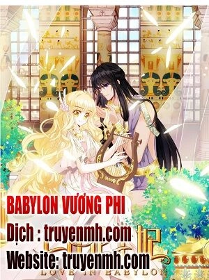 Babylon Vương Phi Chapter 1 - 40