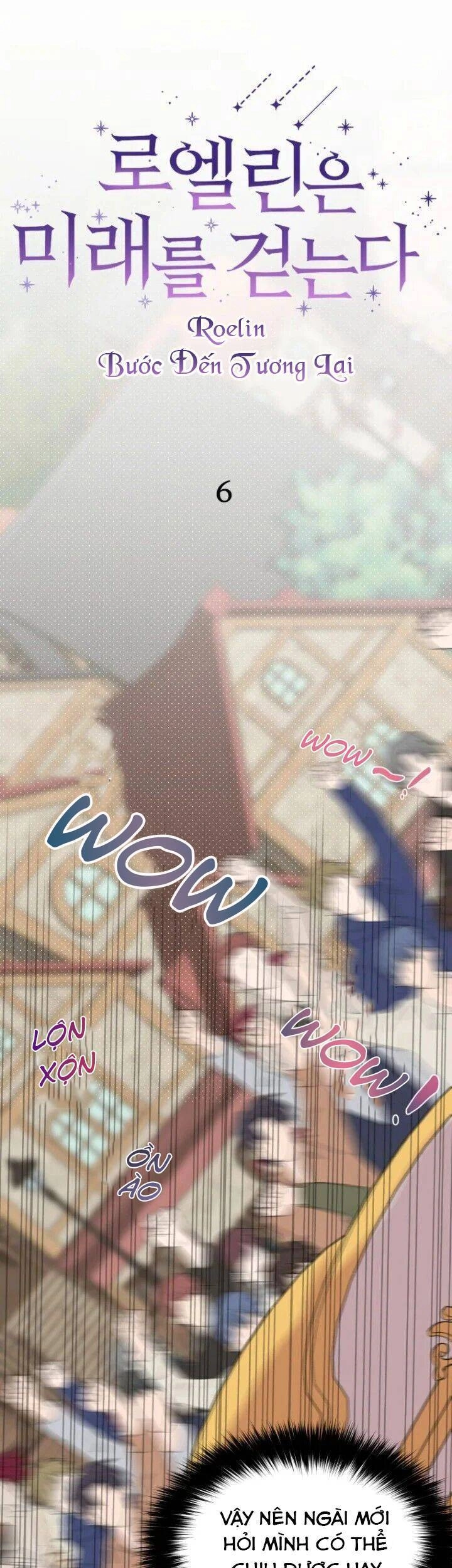 Roelin Bước Đến Tương Lai Chapter 6 - 9