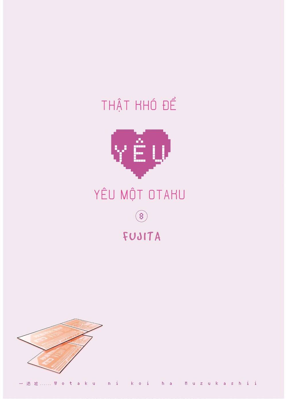 Thật Khó Để Yêu 1 Otaku Chapter 54 - 3