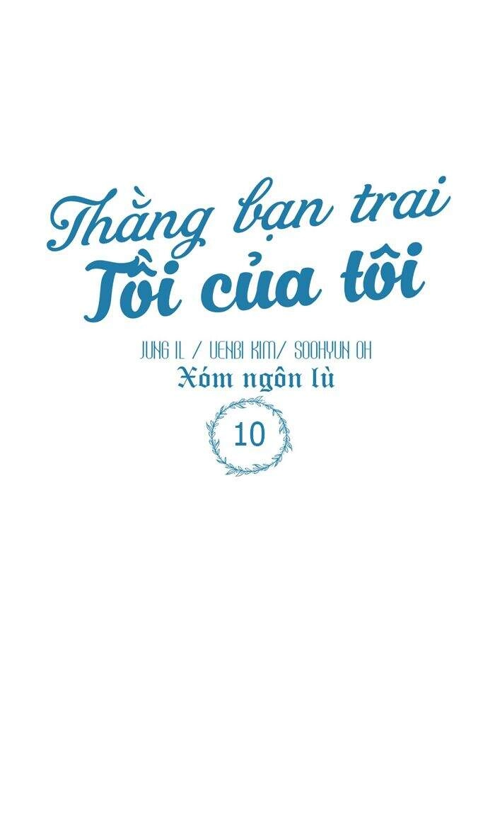 Thằng Bạn Trai Tồi Tệ Của Tôi Chapter 10 - 35