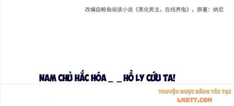 Hắc Hóa Nam Chính Trực Tuyến Nuôi Thỏ Chapter 55 - 3