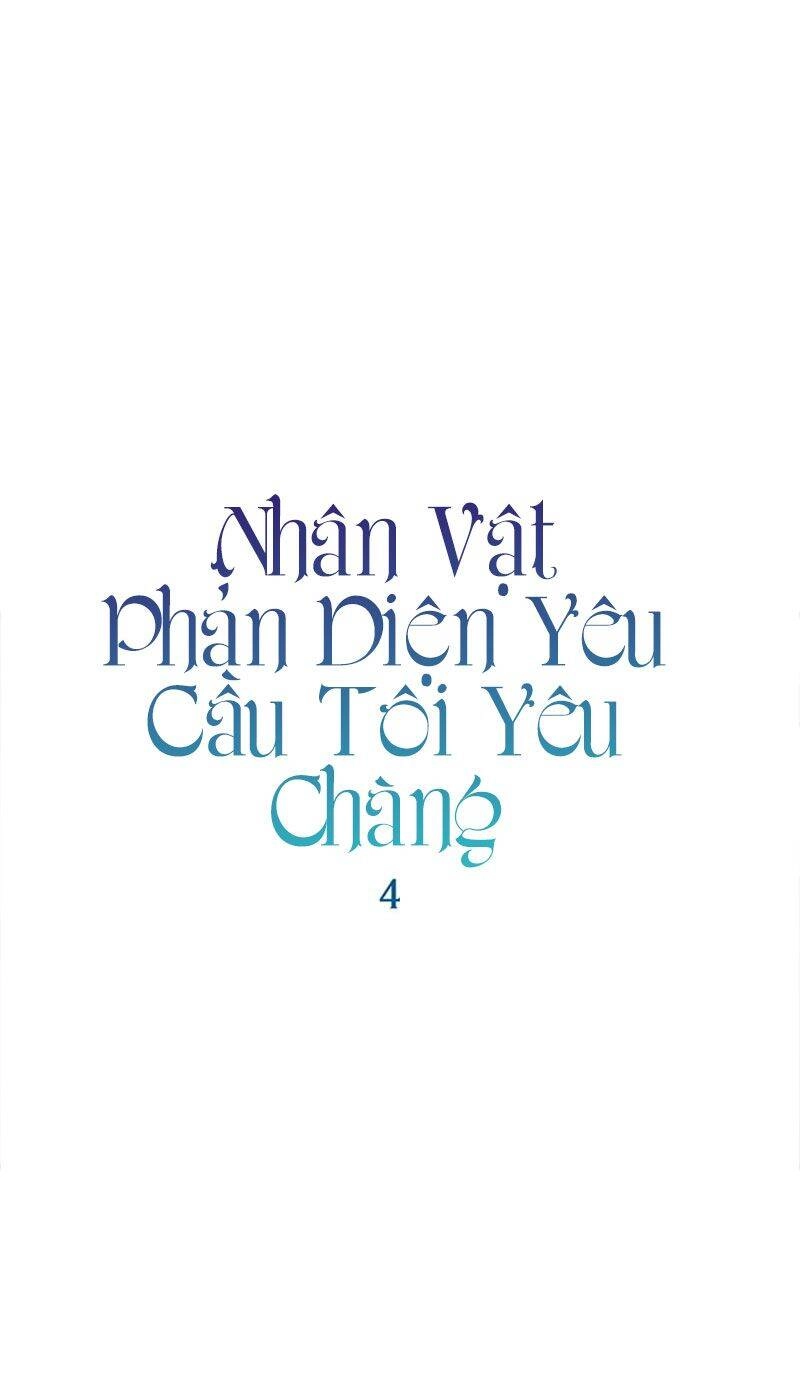 Nhân Vật Phản Diện Yêu Cầu Tôi Yêu Chàng Chapter 4 - 5