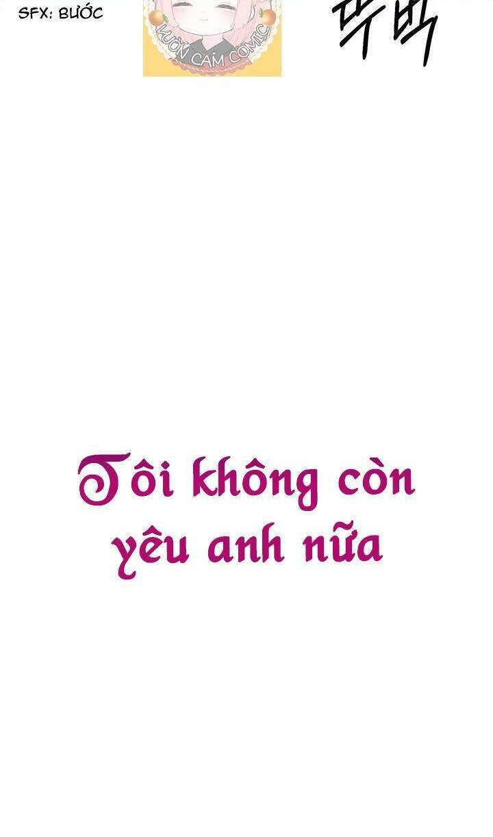 Tôi Không Còn Yêu Anh Nữa Chapter 11 - 36