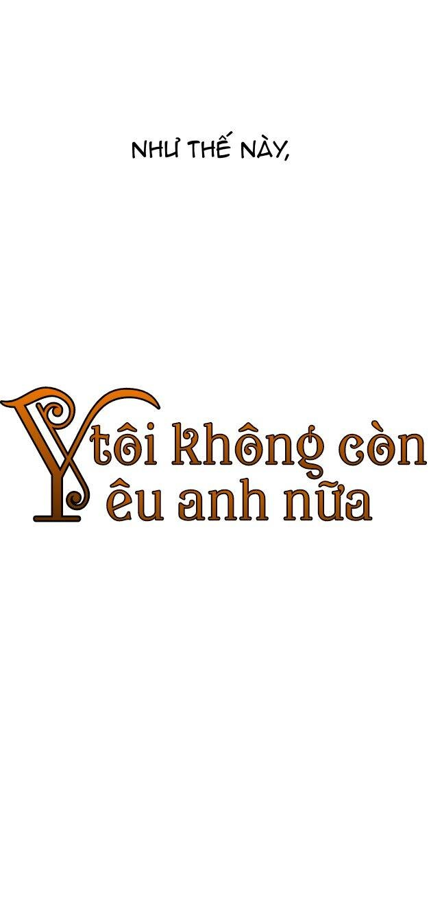 Tôi Không Còn Yêu Anh Nữa Chapter 27 - 14