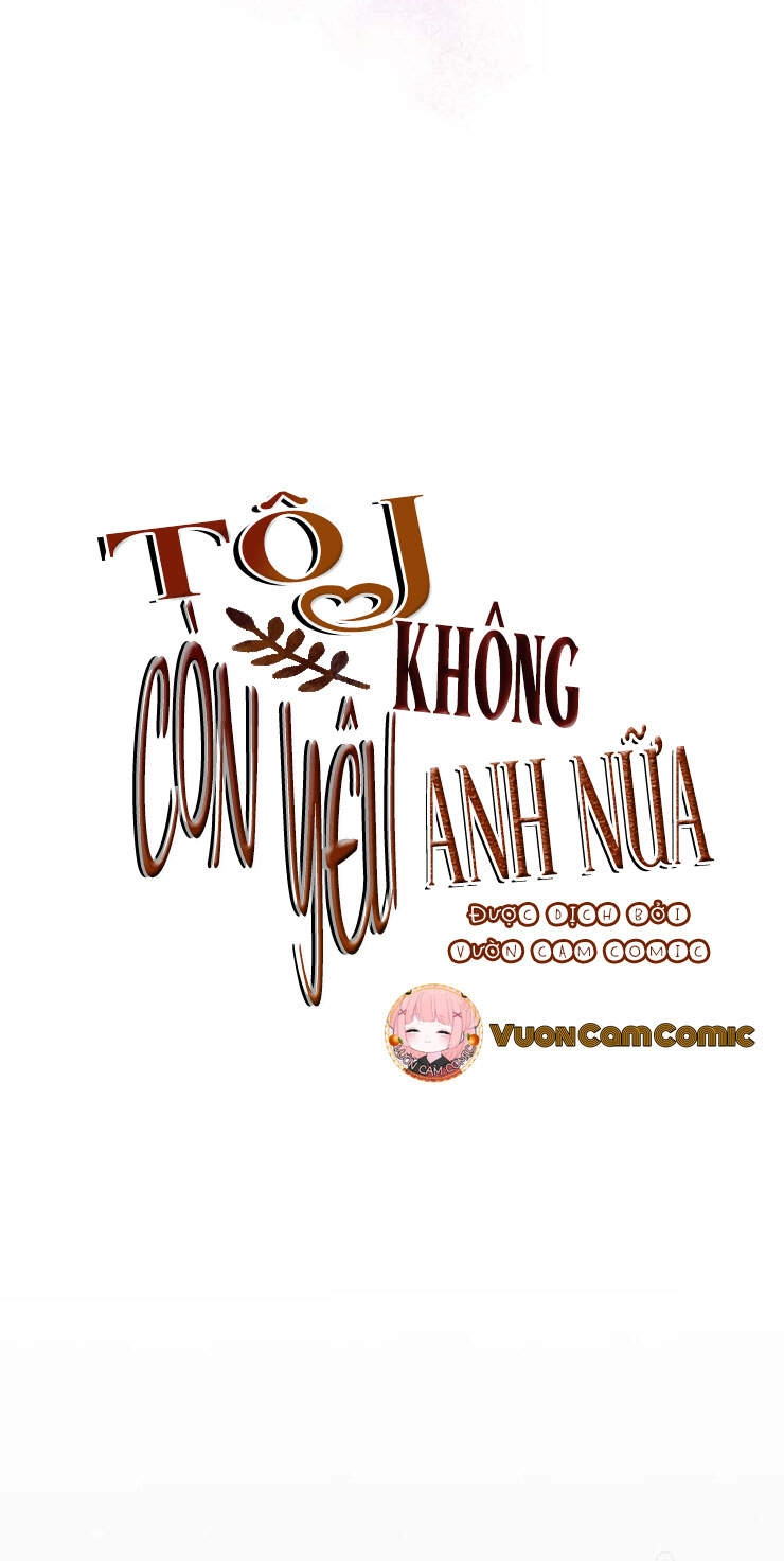 Tôi Không Còn Yêu Anh Nữa Chapter 41 - 6