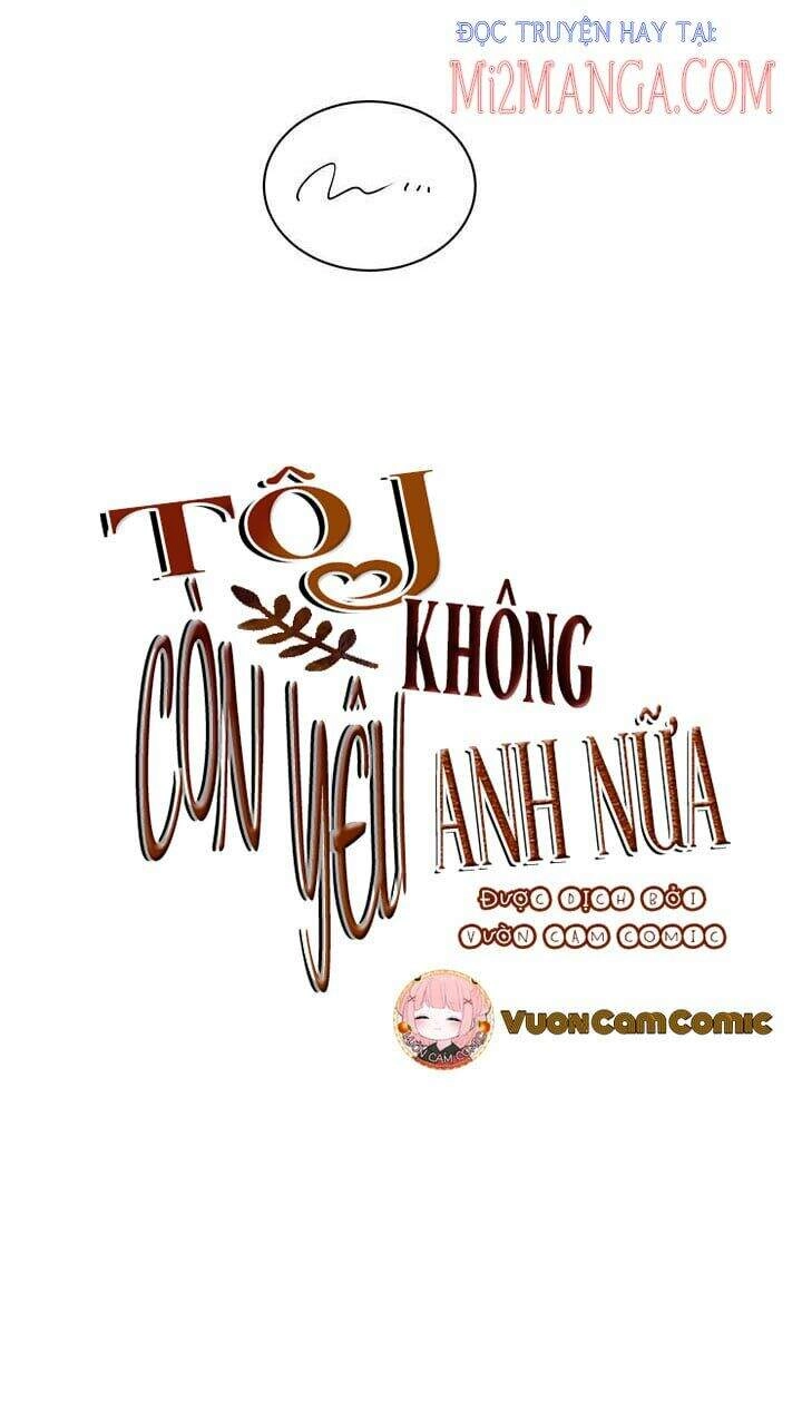 Tôi Không Còn Yêu Anh Nữa Chapter 42 - 20