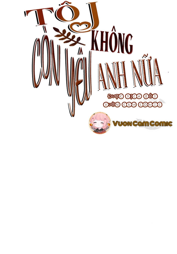 Tôi Không Còn Yêu Anh Nữa Chapter 49 - 21