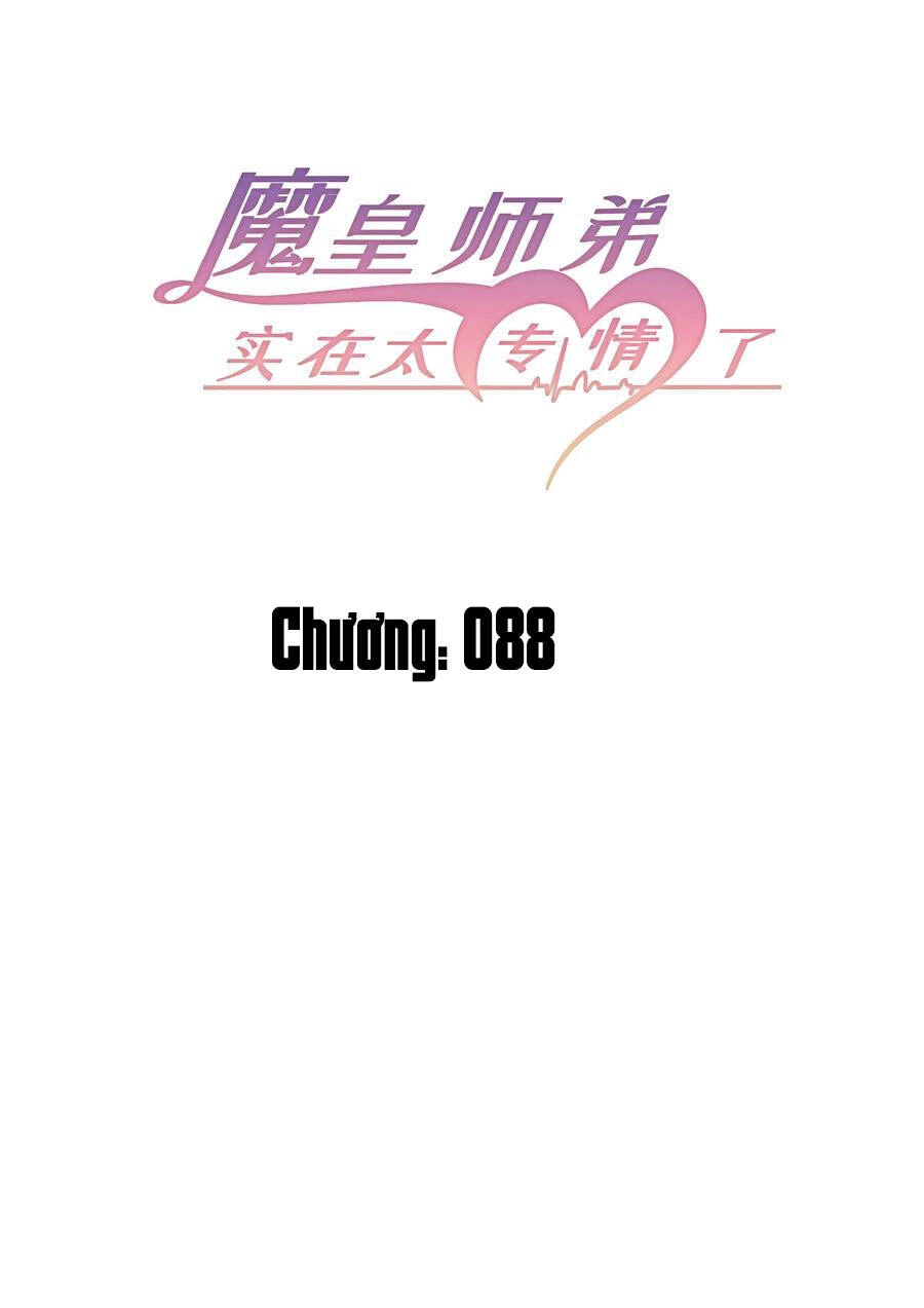 Ma Hoàng Sư Đệ Quả Thực Quá Chung Tình Chapter 88 - 3