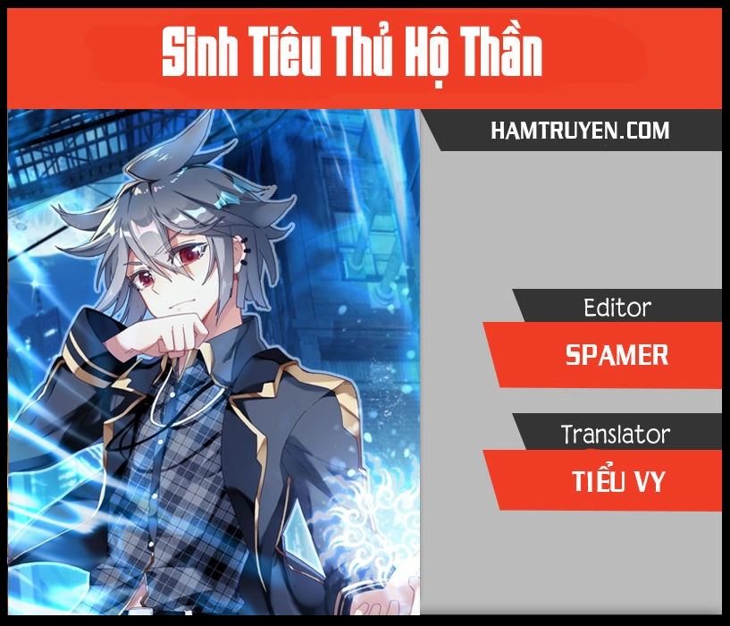 Sinh Tiêu Thủ Hộ Thần Chapter 18 - 1