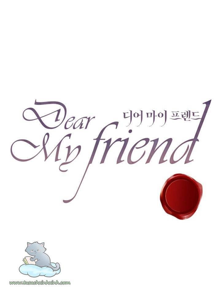 Gửi Đến Người Bạn Của Tôi Chapter 30 - 44