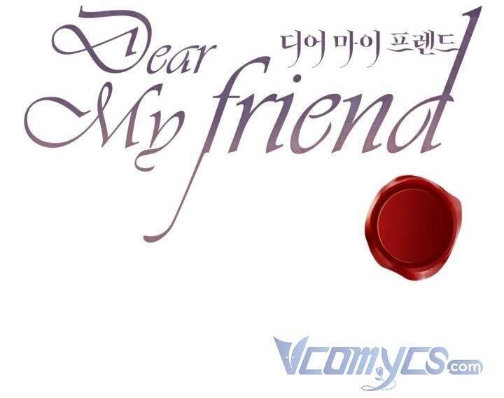 Gửi Đến Người Bạn Của Tôi Chapter 32 - 35