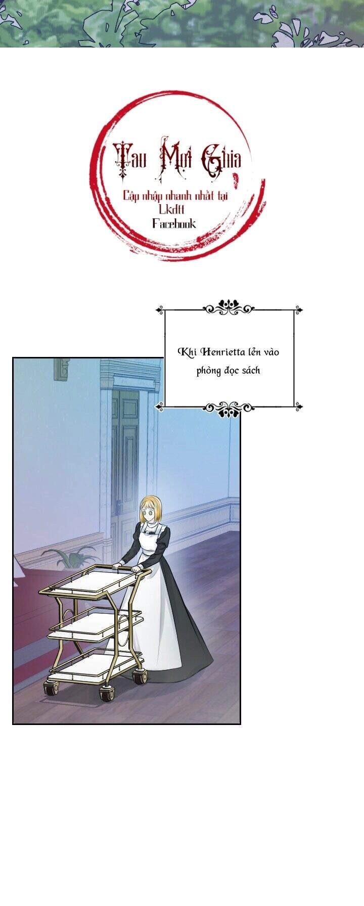 Lý Do Nàng Ophelia Không Thể Chạy Trốn Khỏi Dinh Thự Công Tước Chapter 9 - 18