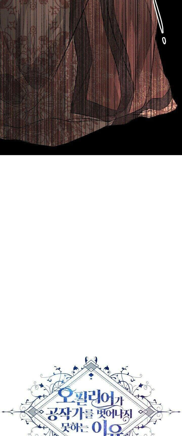 Lý Do Nàng Ophelia Không Thể Chạy Trốn Khỏi Dinh Thự Công Tước Chapter 18 - 5