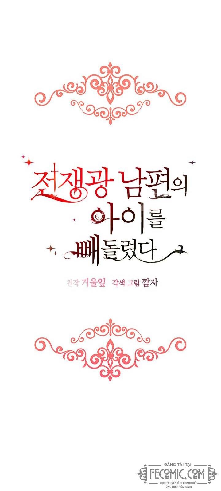 Tôi Đã Đánh Cắp Đứa Con Của Người Chồng Cuồng Chiến Tranh Chapter 16 - 20