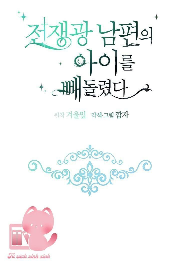 Tôi Đã Đánh Cắp Đứa Con Của Người Chồng Cuồng Chiến Tranh Chapter 47 - 37