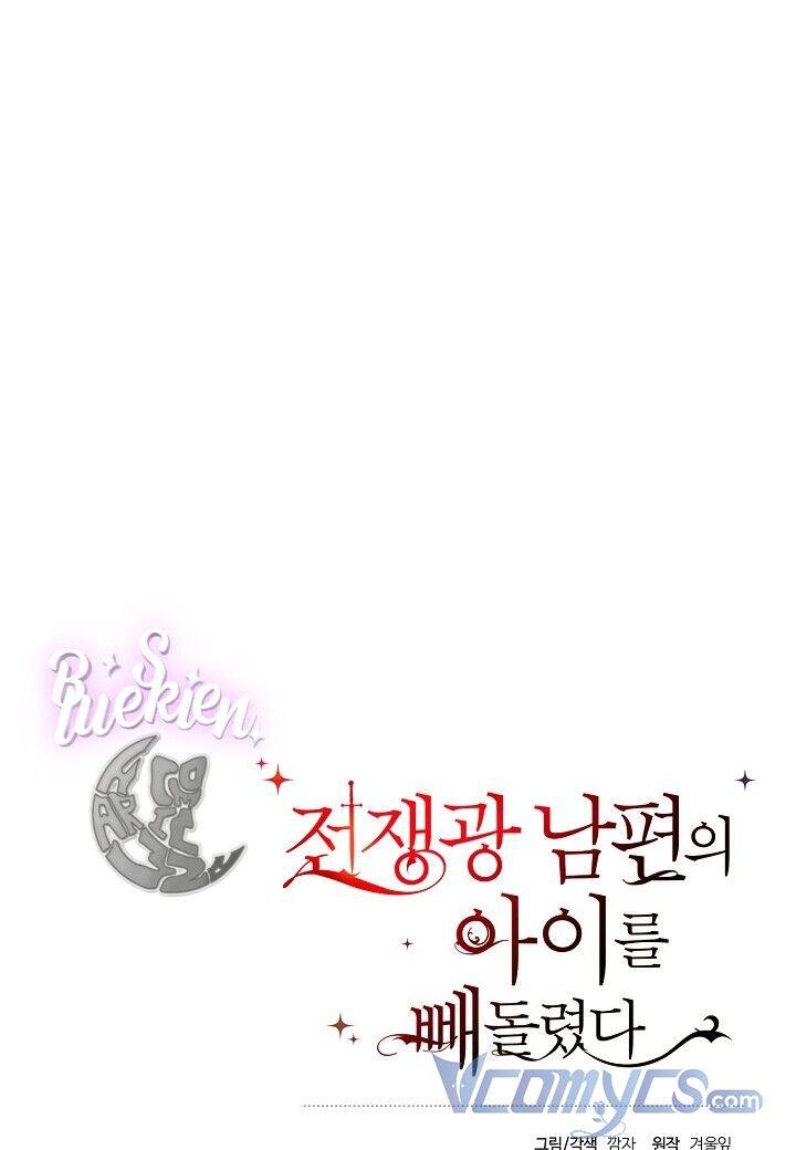 Tôi Đã Đánh Cắp Đứa Con Của Người Chồng Cuồng Chiến Tranh Chapter 50 - 108