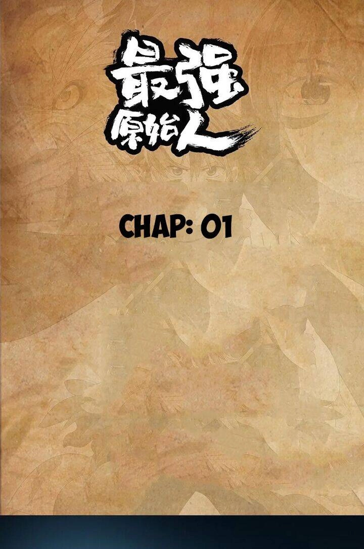 Người Nguyên Thủy Mạnh Nhất Chapter 1 - 3