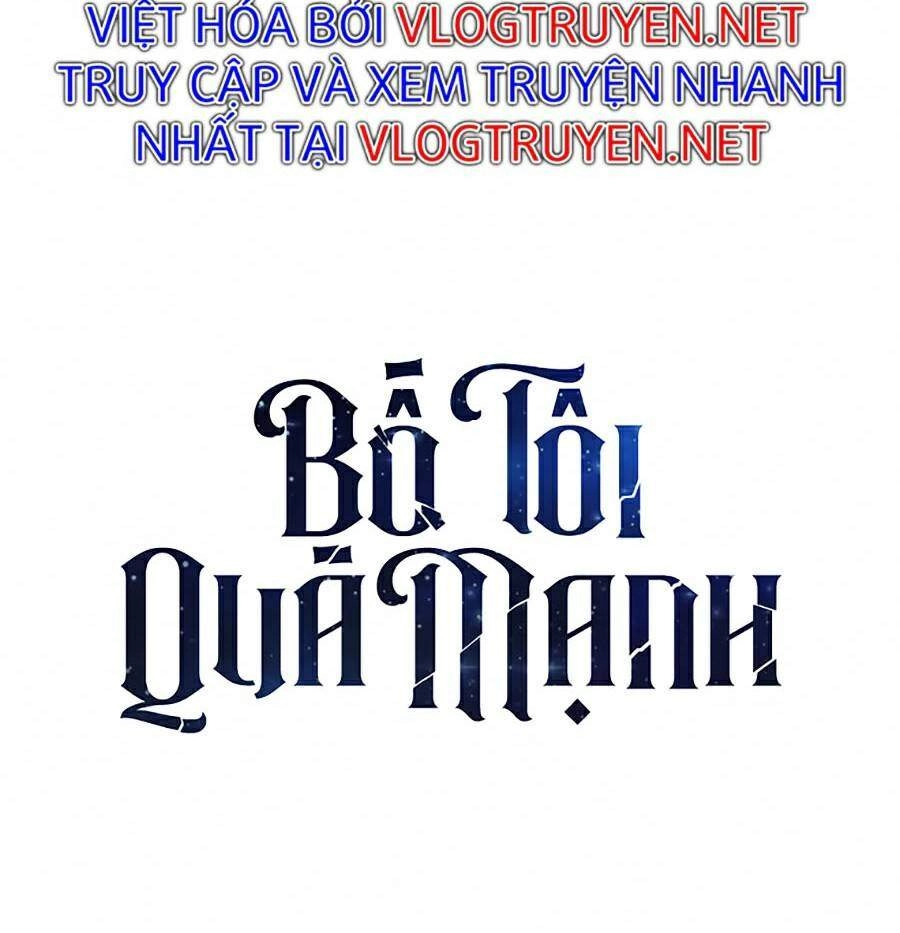 Bố Tôi Quá Mạnh Chapter 55 - 84