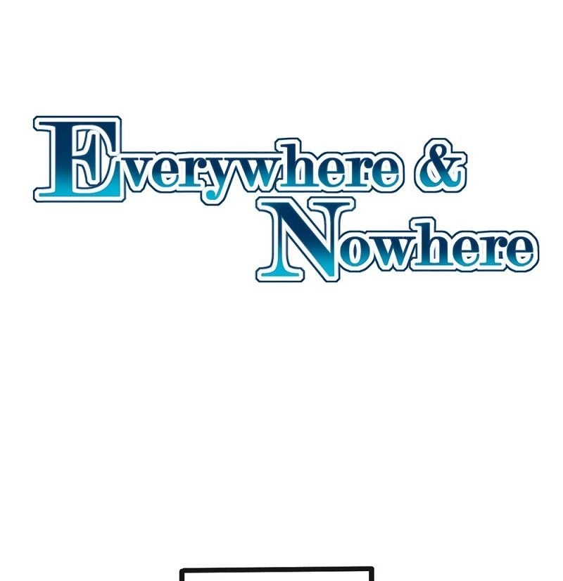 Everywhere & Nowhere Chapter 1 - 50