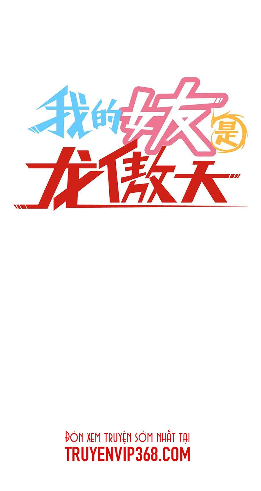 Bạn Gái Tôi Là Long Ngạo Thiên Chapter 58 - 2